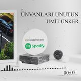 UNVANLARI UNUTUN