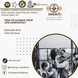 CRX EP 44: How To Change Your Life Completely