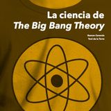 La Ciencia de Big Bang Theory - Ramon Cererols y Toni de la Torre