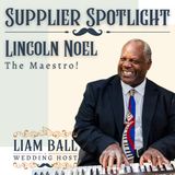 Episode 8: Beautiful Music with Lincoln Noel Piano Music - AKA Tinklin Lincoln