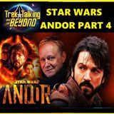 Episode 637- Andor Part 4 episode 10-12 review