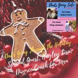Dads Going Through the Holidays with Special Guest, Hayley Lisa, Divorce Coach for Men