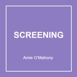 Screening with Amie O'Mahony E22
