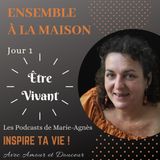 Jour1: L'appel à Être Vivant !