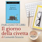 Parliamo di libri - Il giorno della civetta, di Sciascia