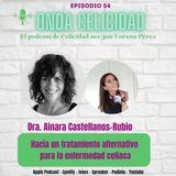 OC054 - Hacia un tratamiento alternativo para la celiaquía, con la Dra. Castellanos-Rubio