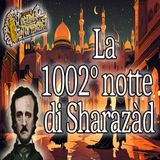 Edgar Allan Poe - Audiolibro La 1002° Notte di Sharazàd