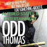 ALTERED STATES & ENTERTAINMENT #10 (ODD THOMAS)
