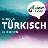 Auf Türkisch Ihre Morgenroutine beschreiben | Lektion 35