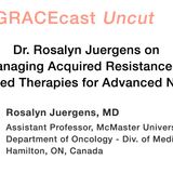 Dr. Rosalyn Juergens on Managing Acquired Resistance to Targeted Therapies for Advanced NSCLC