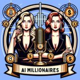 Ai Millionaires Podcast : Meet Your Hosts Laura Michelle Powers & Ashley Louise Jackson