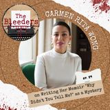 Carmen Rita Wong on Writing Her Memoir "Why Didn't You Tell Me?" as a Mystery