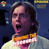 Episode 607: Ruining the Discourse (The Boys, House of the Dragon, Marvel's Blade)