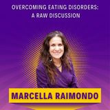 Overcoming Eating Disorders: A Raw Discussion