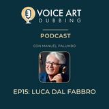 15. Luca Dal Fabbro: 50 anni da attore... "pigro"!
