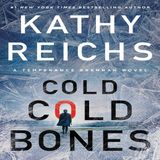 Kathy Reichs Interview Cold, Cold Bones - Temperance Brennan #21