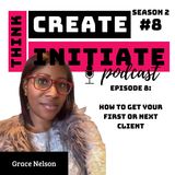 Season 2 Episode 8: How to get your first or next client