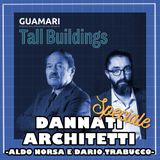 Visioni verticali, storia del convegno internazionale Tall Buildings con Aldo Norsa e Dario Trabucco (Guamari) - Speciale Tall Buildings