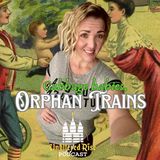 Cabbage Babies and Orphan Trains w/ Heidi Luv (Unfiltered Rise)