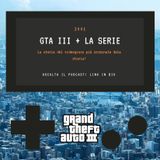 GTA III + la serie - 2001 - puntata 21