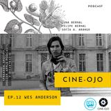 Ep. 12 Wes Anderson