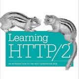 Learning HTTP/2: A Practical Guide for Beginners