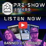 CCO Pre-Show, Ep 489 - Game Changers and Banned List Update!!