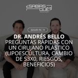 Dr. Andrés Bello -Ep.14- Preguntas rápidas con un cirujano plástico (Lipoescultura, cambio de s3x0, riesgos, beneficios )