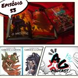 Abraços Gratis 53 - RPG de mesa e sua explosão pelos gêneros