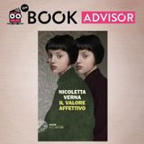 "Il valore affettivo” di Nicoletta Verna: quando il trauma diventa abisso