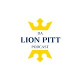 DA LION PITT PODCAST S1 EP1 - 11:6:20, 9.33 AM