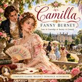 Camilla by Fanny Burney | Complete Classic Regency Romance & Social Comedy Audiobook Part 1