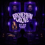 Brohemian Grove VIP Ticket Launch! | Neph 2 America