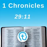 1 Chronicles 29:11 | Greatness, Power, Glory