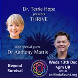 Beyond Survival | Dr Anthony Mattis on Thrive with Dr Terrie Hope