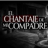 EL CHANTAJE Y LA BRUJERÍA DE MI COMPADRE (RELATO DE TERROR REAL EN PUEBLOS)