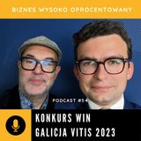 #54 - MIĘDZYNARODOWY KONKURS WIN GALICJA VITIS 2023 - Radosław Froń, Bartosz Wilczyński