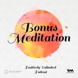 Bonus Meditation
