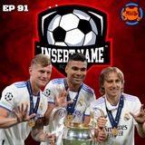 Episode 91: Real Madrid, Kings of Europe!