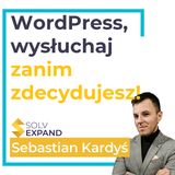 WordPress - kiedy warto wybrać wordpressa, na firmową stronę, a kiedy należy go unikać