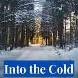 Into the Cold