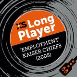 Kaiser Chiefs 'Employment' with Simon Rix