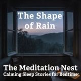 The Shape of Rain | A Bedtime Story for Rest & Renewal