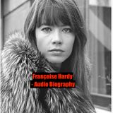 Françoise Hardy - Audio Biography