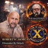 Rob McConnell Interviews - ROBERT W MORGAN - Filmmaker By Default