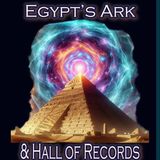 Egypt's Ark and Hall of Records - Surviving Pole Shifts Then and Now