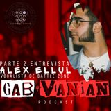 Gab Vanian Conexiones entrevista Alex Ellul parte 2
