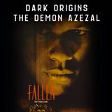 Dark Origins : Fallen (1998) | The True Story Behind Azazel, the Book of Enoch & Biblical Horror