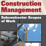 Construction Management: Subcontractor Scopes of Work