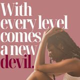 With Every Level Comes a New Devil